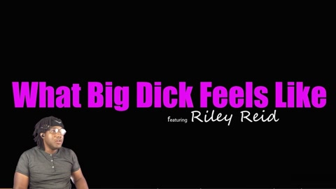 Réaction Porno : Qu'est-ce Que Tu Regardes ? - Riley Reid